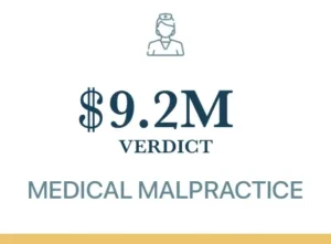 Medical Malpractice Verdict 9.2 Million