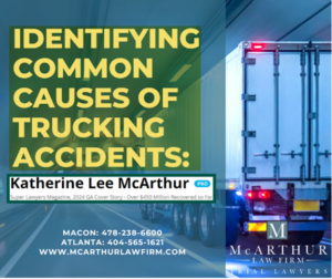 Trucking Accident Attorneys in Atlanta Explain Common Causes of Trucking Accidents