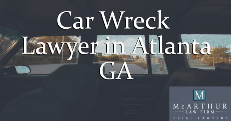 Car Wreck Lawyer in Atlanta GA