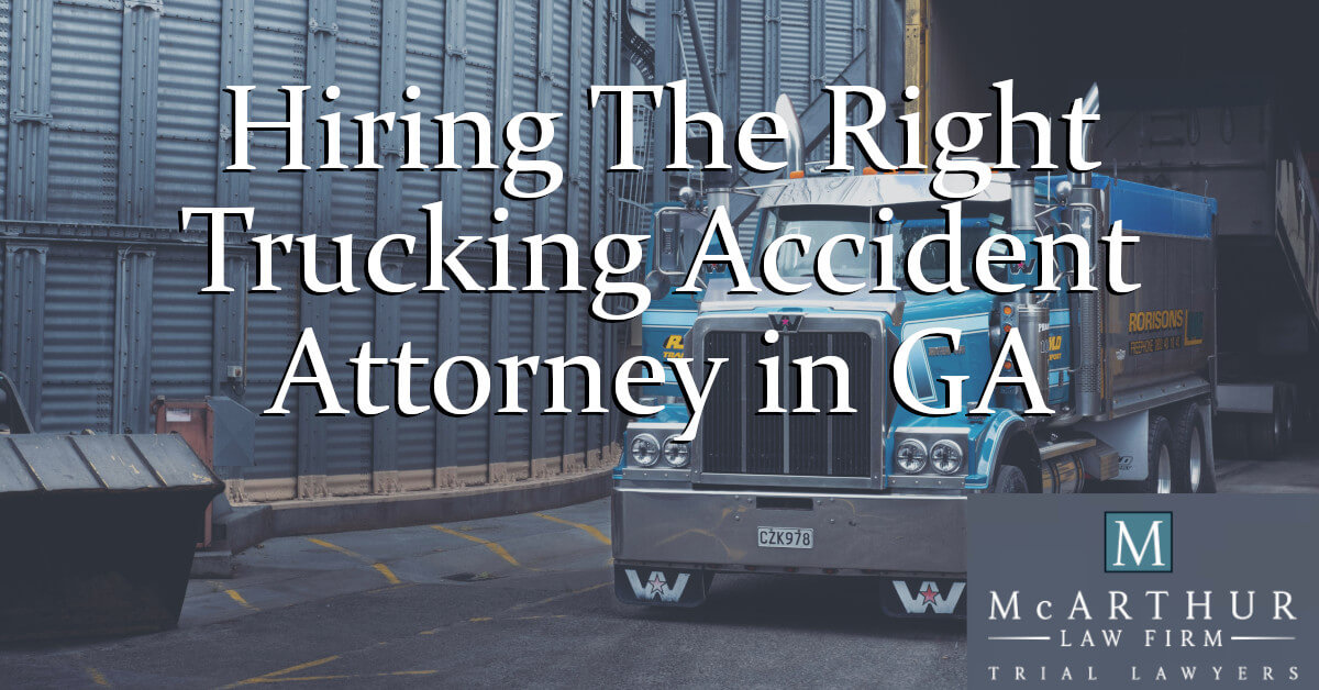 Hiring The Right Trucking Accident Attorney in GA