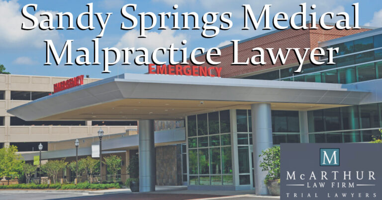 Sandy Springs Medical Malpractice Lawyer